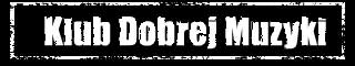 Klub Dobrej Muzyki
